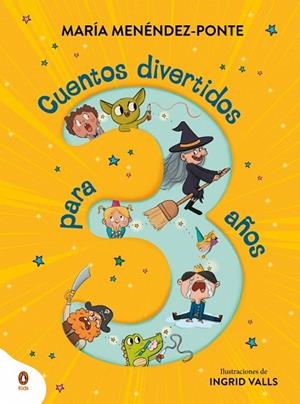 CUENTOS DIVERTIDOS PARA 3 AÑOS | 9788410318113 | MENÉNDEZ-PONTE, MARÍA | Llibreria Drac - Librería de Olot | Comprar libros en catalán y castellano online