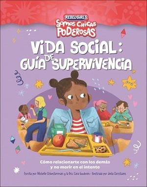 VIDA SOCIAL: GUÍA DE SUPERVIVENCIA (SOMOS CHICAS PODEROSAS) | 9780241752913 | GOODWIN, CARA; SCHAUSTERMAN, MICHELLE | Llibreria Drac - Llibreria d'Olot | Comprar llibres en català i castellà online