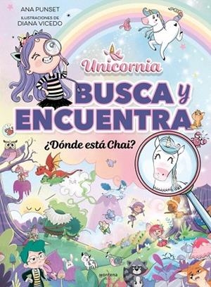 ¿DÓNDE ESTÁ CHAI? UNICORNIA BUSCA Y ENCUENTRA | 9791387598266 | PUNSET, ANA | Llibreria Drac - Llibreria d'Olot | Comprar llibres en català i castellà online