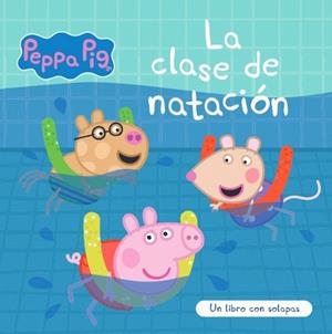 CLASE DE NATACIÓN, LA (PEPPA PIG. LIBRO DE CARTÓN CON SOLAPAS) | 9788448870430 | HASBRO | Llibreria Drac - Llibreria d'Olot | Comprar llibres en català i castellà online
