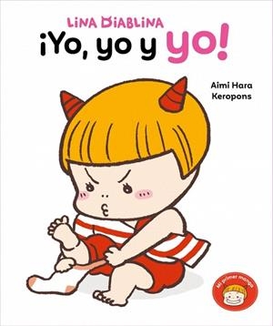 ¡YO, YO Y YO! (LINA DIABLINA) | 9788448870898 | KEROPONS | Llibreria Drac - Llibreria d'Olot | Comprar llibres en català i castellà online