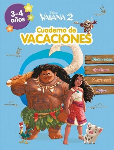 VAIANA 2. (3-4 AÑOS) (DISNEY. CUADERNO DE VACACIONES) | 9788419487421 | DISNEY | Llibreria Drac - Llibreria d'Olot | Comprar llibres en català i castellà online
