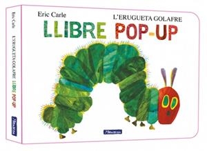 ERUGUETA GOLAFRE, L'. EL LLIBRE POPUP (COL·LECCIÓ ERIC CARLE) | 9788448869625 | CARLE, ERIC | Llibreria Drac - Llibreria d'Olot | Comprar llibres en català i castellà online
