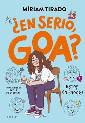 ¿EN SERIO, GOA? (ME LLAMO GOA 7) | 9788410269750 | TIRADO, MÍRIAM | Llibreria Drac - Llibreria d'Olot | Comprar llibres en català i castellà online
