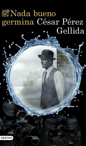 NADA BUENO GERMINA | 9788423367672 | PÉREZ GELLIDA, CÉSAR | Llibreria Drac - Librería de Olot | Comprar libros en catalán y castellano online