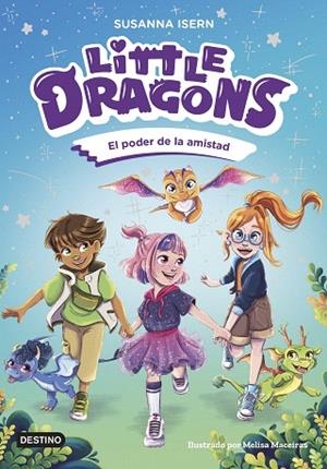 PODER DE LA AMISTAD, EL (LITTLE DRAGONS 2) | 9788408303824 | ISERN, SUSANNA | Llibreria Drac - Llibreria d'Olot | Comprar llibres en català i castellà online