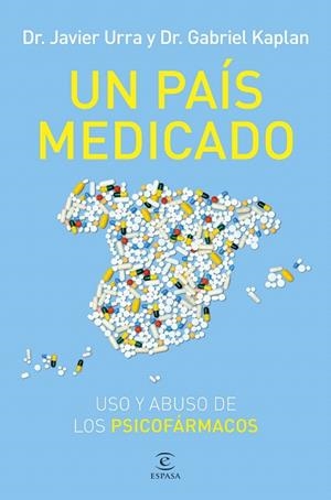PAÍS MEDICADO, UN | 9788467076851 | URRA, JAVIER; KAPLAN, GABRIEL | Llibreria Drac - Librería de Olot | Comprar libros en catalán y castellano online