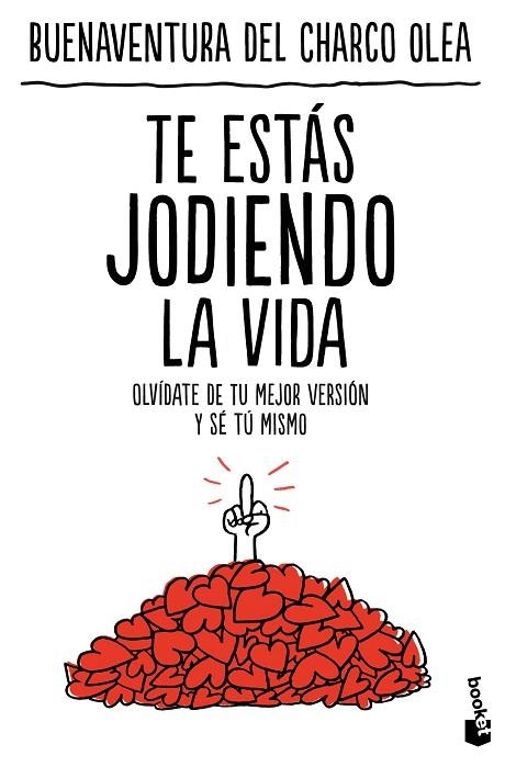 TE ESTÁS JODIENDO LA VIDA | 9788427053946 | DEL CHARCO OLEA, BUENAVENTURA | Llibreria Drac - Librería de Olot | Comprar libros en catalán y castellano online