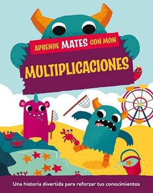 APRENDE MATES CON MON. MULTIPLICACIONES | 9788408295747 | MASON, PAUL | Llibreria Drac - Llibreria d'Olot | Comprar llibres en català i castellà online