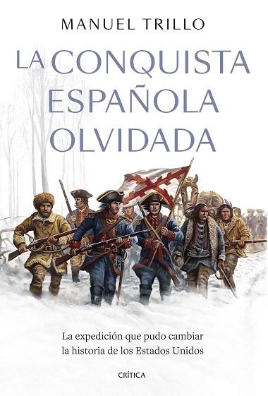 CONQUISTA ESPAÑOLA OLVIDADA, LA | 9788491997689 | TRILLO, MANUEL | Llibreria Drac - Llibreria d'Olot | Comprar llibres en català i castellà online
