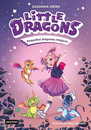 PEQUEÑOS DRAGONES MÁGICOS (LITTLE DRAGONS 1) | 9788408303596 | ISERN, SUSANNA | Llibreria Drac - Librería de Olot | Comprar libros en catalán y castellano online