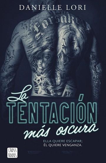 TENTACIÓN MÁS OSCURA, LA | 9788408303640 | LORI, DANIELLE | Llibreria Drac - Llibreria d'Olot | Comprar llibres en català i castellà online