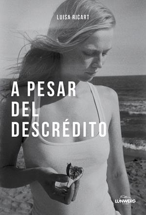 A PESAR DEL DESCRÉDITO | 9788410378803 | RICART, LUISA | Llibreria Drac - Llibreria d'Olot | Comprar llibres en català i castellà online