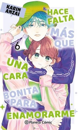 HACE FALTA MÁS QUE UNA CARA BONITA PARA ENAMORARME Nº 06 | 9788411618632 | ANZAI, KARIN | Llibreria Drac - Librería de Olot | Comprar libros en catalán y castellano online