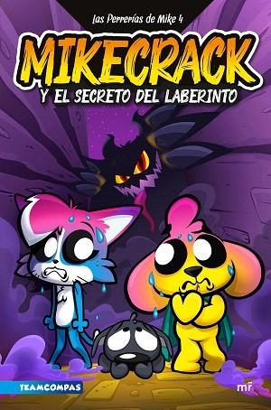 MIKECRACK Y EL SECRETO DEL LABERINTO (LAS PERRERÍAS DE MIKE 4) | 9788427053519 | MIKECRACK | Llibreria Drac - Librería de Olot | Comprar libros en catalán y castellano online