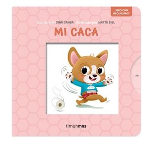 MI CACA. LIBRO CON MECANISMOS | 9788408295211 | SAMBA, GINA; BIEL, MARTA | Llibreria Drac - Llibreria d'Olot | Comprar llibres en català i castellà online
