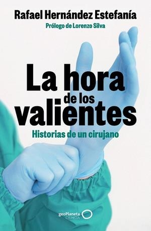 HORA DE LOS VALIENTES, LA | 9788408301424 | HERNÁNDEZ ESTEFANÍA, RAFAEL | Llibreria Drac - Llibreria d'Olot | Comprar llibres en català i castellà online