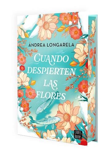 CUANDO DESPIERTEN LAS FLORES | 9788408302155 | LONGARELA, ANDREA | Llibreria Drac - Librería de Olot | Comprar libros en catalán y castellano online