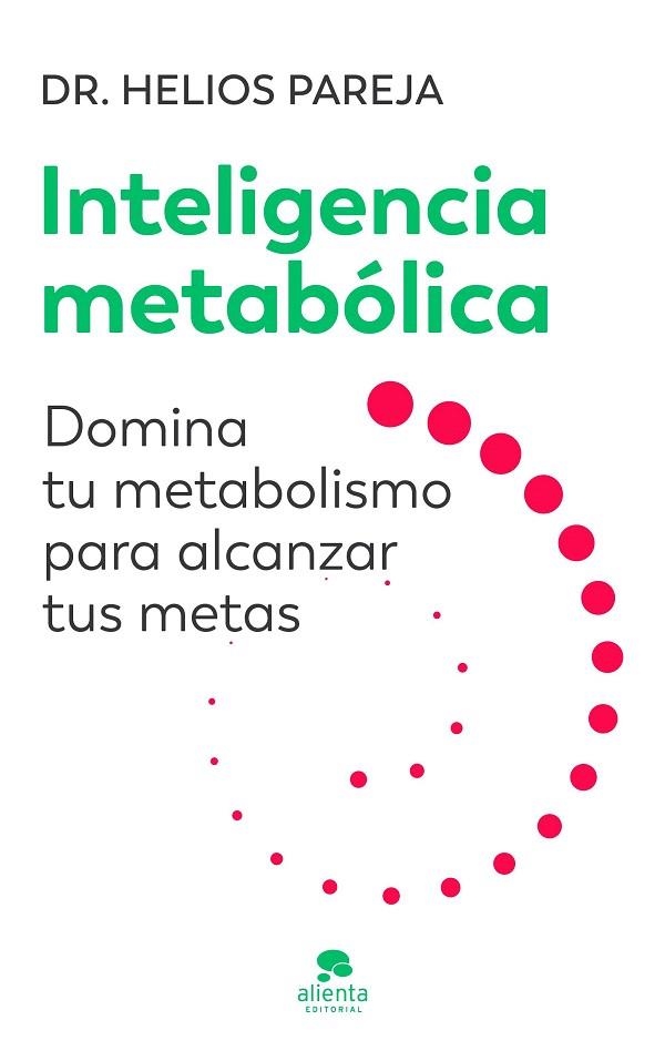 INTELIGENCIA METABÓLICA | 9788413444246 | PAREJA, HELIOS | Llibreria Drac - Librería de Olot | Comprar libros en catalán y castellano online