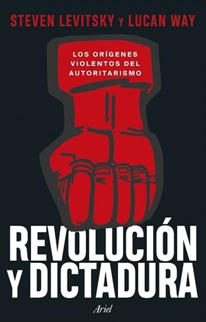 REVOLUCIÓN Y DICTADURA | 9788434438637 | LEVITSKY, STEVEN | Llibreria Drac - Llibreria d'Olot | Comprar llibres en català i castellà online