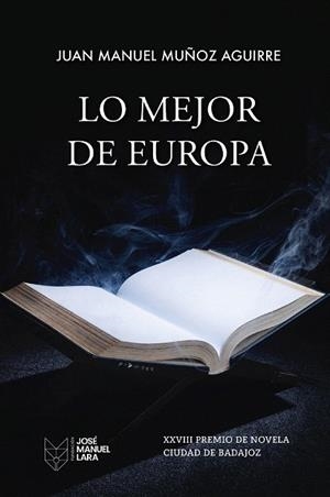 LO MEJOR DE EUROPA | 9788419132581 | MUÑOZ AGUIRRE, JUAN MANUEL | Llibreria Drac - Llibreria d'Olot | Comprar llibres en català i castellà online