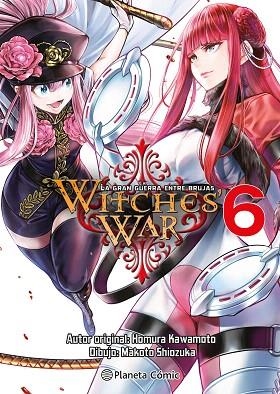WITCHES WAR: LA GRAN GUERRA ENTRE BRUJAS Nº 06 | 9788411618687 | SHIOZUKA, MAKOTO; KAWAMOTO, HOMURA | Llibreria Drac - Llibreria d'Olot | Comprar llibres en català i castellà online