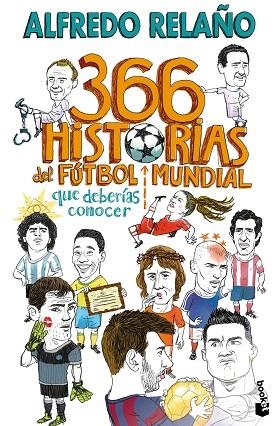366 HISTORIAS DEL FÚTBOL MUNDIAL QUE DEBERÍAS CONOCER | 9788467076899 | RELAÑO, ALFREDO | Llibreria Drac - Llibreria d'Olot | Comprar llibres en català i castellà online