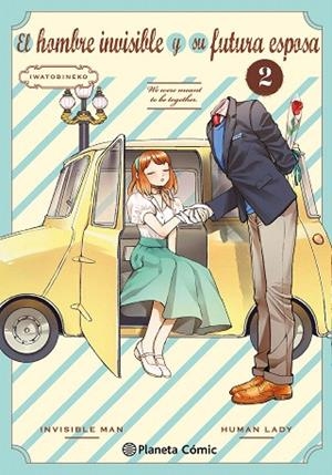 HOMBRE INVISIBLE Y SU FUTURA ESPOSA Nº 02, EL | 9788411618670 | IWATOBINEKO | Llibreria Drac - Llibreria d'Olot | Comprar llibres en català i castellà online