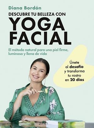 DESCUBRE TU BELLEZA CON YOGA FACIAL | 9788408301066 | BORDÓN, DIANA | Llibreria Drac - Llibreria d'Olot | Comprar llibres en català i castellà online