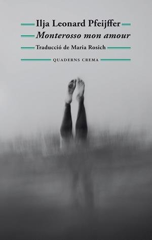 MONTEROSSO MON AMOUR (CATALÀ) | 9788477277040 | PFEIJFFER, ILJA LEONARD | Llibreria Drac - Llibreria d'Olot | Comprar llibres en català i castellà online