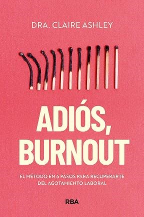 ADIÓS, BURNOUT | 9788411326469 | ASHLEY, CLAIRE | Llibreria Drac - Llibreria d'Olot | Comprar llibres en català i castellà online