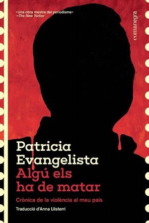 ALGÚ ELS HA DE MATAR | 9788410161573 | EVANGELISTA, PATRICIA | Llibreria Drac - Llibreria d'Olot | Comprar llibres en català i castellà online
