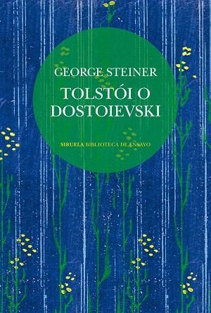 TOLSTÓI O DOSTOIEVSKI | 9788410415904 | STEINER, GEORGE | Llibreria Drac - Llibreria d'Olot | Comprar llibres en català i castellà online