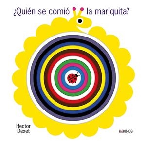 QUIEN SE COMIÓ LA MARIQUITA? | 9788419475831 | DEXET, HECTOR | Llibreria Drac - Llibreria d'Olot | Comprar llibres en català i castellà online