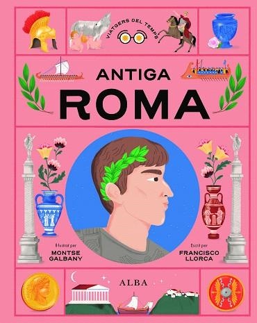 ANTIGA ROMA | 9788411781725 | LLORCA, FRANCISCO | Llibreria Drac - Llibreria d'Olot | Comprar llibres en català i castellà online