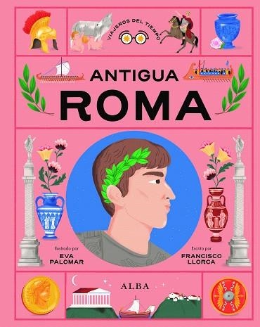 ANTIGUA ROMA | 9788411781701 | LLORCA, FRANCISCO | Llibreria Drac - Llibreria d'Olot | Comprar llibres en català i castellà online
