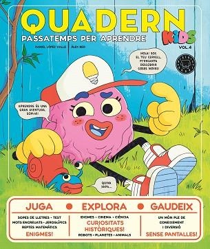 QUADERN KIDS - VOL. 4 | 9788410323568 | LÓPEZ VALLE, DANIEL | Llibreria Drac - Librería de Olot | Comprar libros en catalán y castellano online
