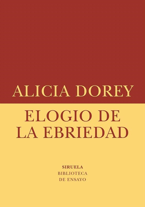 ELOGIO DE LA EBRIEDAD | 9788410415621 | DOREY, ALICIA | Llibreria Drac - Llibreria d'Olot | Comprar llibres en català i castellà online