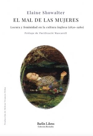 MAL DE LAS MUJERES, EL | 9788412889239 | SHOWALTER, ELAINE | Llibreria Drac - Llibreria d'Olot | Comprar llibres en català i castellà online