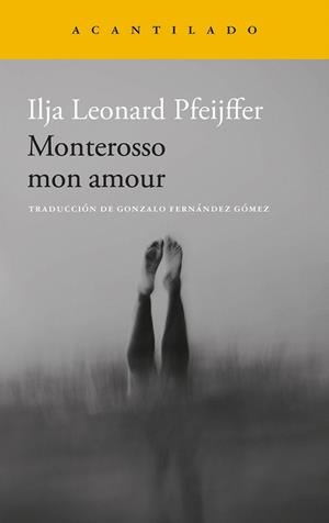 MONTEROSSO MON AMOUR | 9788419958587 | PFEIJFFER, ILJA LEONARD | Llibreria Drac - Llibreria d'Olot | Comprar llibres en català i castellà online
