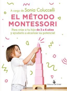 MÉTODO MONTESSORI, EL | 9788418956256 | COLUCCELLI, SONIA | Llibreria Drac - Llibreria d'Olot | Comprar llibres en català i castellà online