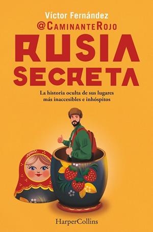 RUSIA SECRETA | 9788410643277 | FERNANDEZ, VICTOR (CAMINANTE ROJO) | Llibreria Drac - Llibreria d'Olot | Comprar llibres en català i castellà online