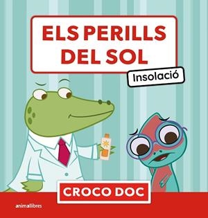 PERILLS DEL SOL. INSOLACIÓ, ELS | 9788410302754 | AMPOLLINI, MICHELE; GARCÍA MORENO, IVAN; CUADRADO GODIA, ELISA | Llibreria Drac - Llibreria d'Olot | Comprar llibres en català i castellà online