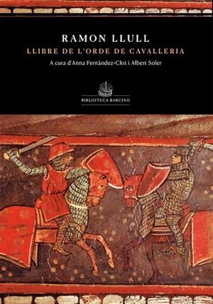 LLIBRE DE L'ORDE DE CAVELLERIA | 9788416726363 | LLULL, RAMON | Llibreria Drac - Llibreria d'Olot | Comprar llibres en català i castellà online