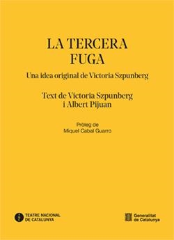 TERCERA FUGA, LA | 9788410393424 | SZPUNBERG, VICTORIA;PIJUAN, ALBERT | Llibreria Drac - Llibreria d'Olot | Comprar llibres en català i castellà online