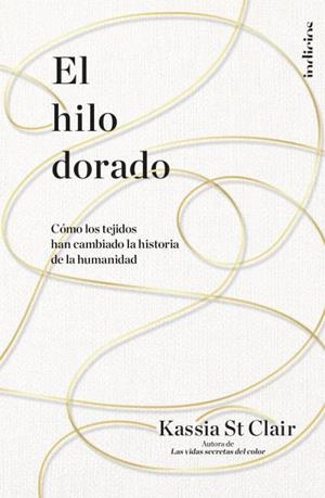 HILO DORADO, EL | 9788415732440 | ST CLAIR, KASSIA | Llibreria Drac - Librería de Olot | Comprar libros en catalán y castellano online
