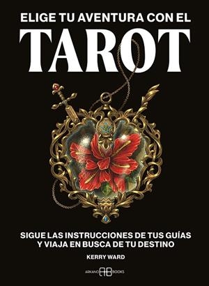 ELIGE TU AVENTURA CON EL TAROT | 9788419510556 | WARD, KERRY | Llibreria Drac - Librería de Olot | Comprar libros en catalán y castellano online