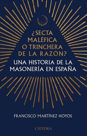 SECTA MALÉFICA O TRINCHERA DE LA RAZÓN | 9788437649047 | MARTÍNEZ HOYOS, FRANCISCO | Llibreria Drac - Librería de Olot | Comprar libros en catalán y castellano online