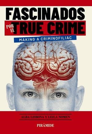 FASCINADOS POR EL TRUE CRIME | 9788436850635 | LISBONA, ALBA; NOMEN, LEILA | Llibreria Drac - Llibreria d'Olot | Comprar llibres en català i castellà online