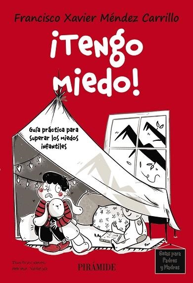 TENGO MIEDO | 9788436850710 | MÉNDEZ CARRILLO, FRANCISCO XAVIER | Llibreria Drac - Librería de Olot | Comprar libros en catalán y castellano online